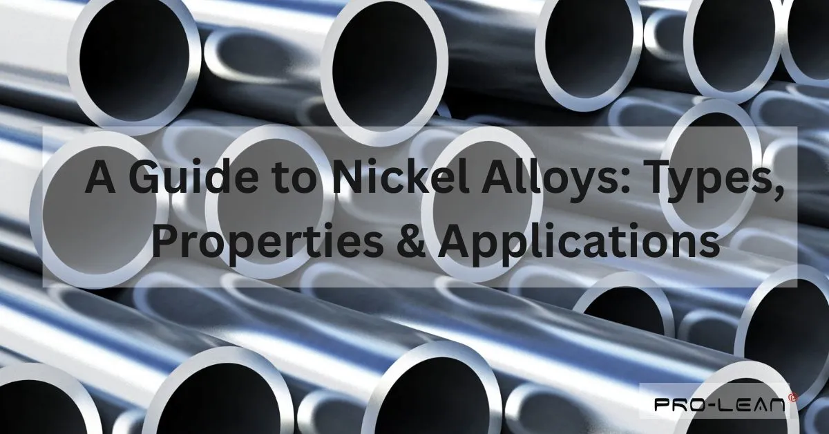 Feature image with nickel alloys hollow pipes in the background with text “A Guide to Nickel Alloys: Types, Properties & Applications” and Ancastings logo