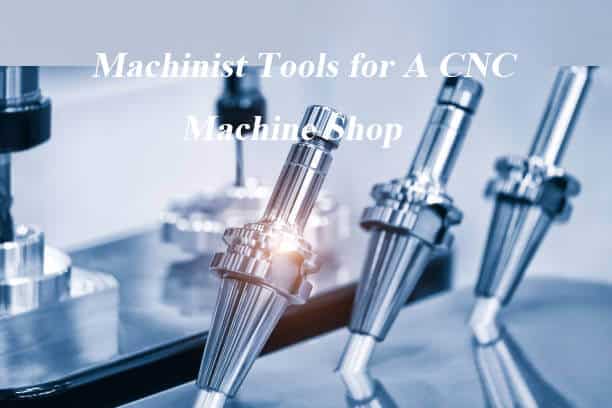 CNC Machining Tools